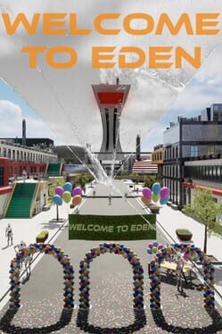 Welcome To Eden