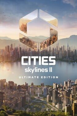 Cities: Skylines II - Ultimate Edition