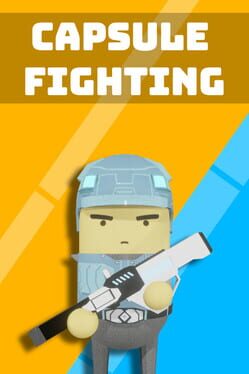 Capsule Fighting