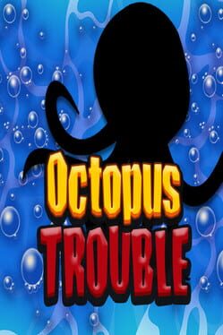 Octopus Trouble