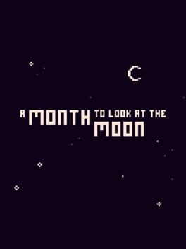 A Month to Look at the Moon
