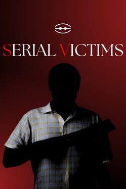 Serial Victims