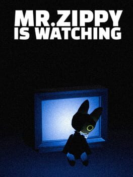 Mr. Zippy is Watching