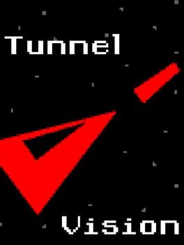 Tunnel Vision