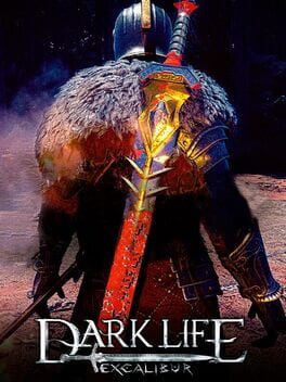 Dark Life Excalibur