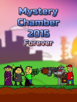 Mystery Chamber 2015 Forever