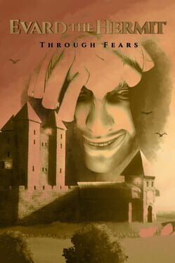Evard the Hermit: Through Fears