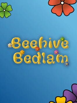 Beehive Bedlam