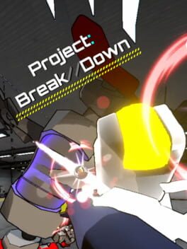 Project: Break//Down