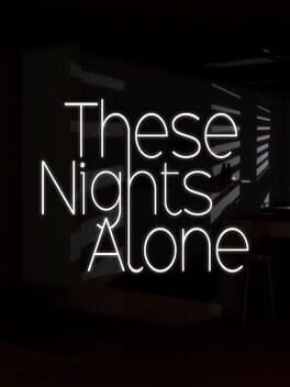 These Nights Alone