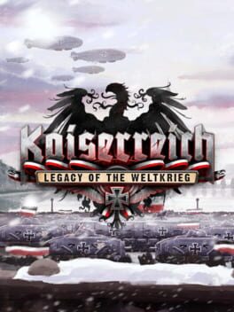 Kaiserreich: Legacy of the Weltkrieg