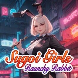 Sugoi Girls: Raunchy Rabbit