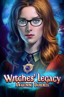 Witches' Legacy: Awakening Darkness
