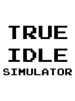 True Idle Simulator