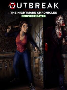 Outbreak: The Nightmare Chronicles - Reinvestigated
