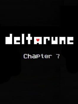 Deltarune: Chapter 7