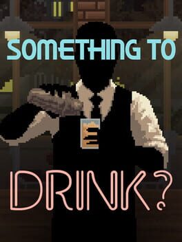 Something to Drink?