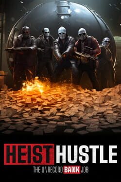 Heist Hustle: The Unrecord Bank Job