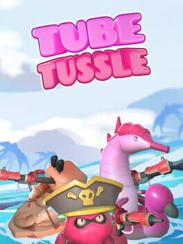 Tube Tussle
