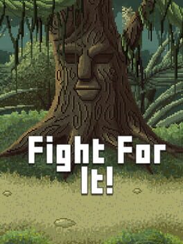 Fight For It