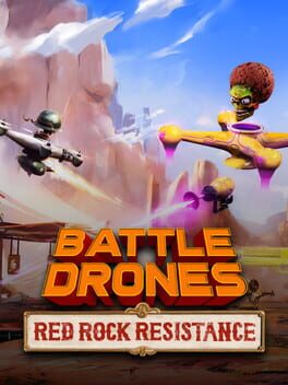 Battle Drones: Red Rock Resistance