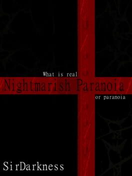 Nightmarish Paranoia