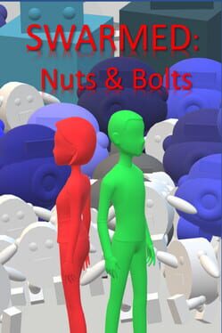 Swarmed: Nuts & Bolts