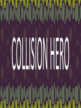 Collision Hero