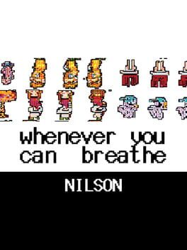 Whenever You Can Breathe