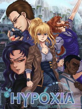 Hypoxia: One Last Breath