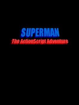 Superman: The Actionscript Adventure
