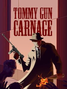 Tommy Gun Carnage