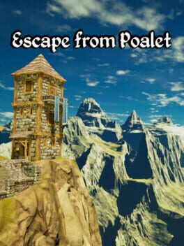 Escape from Poalet