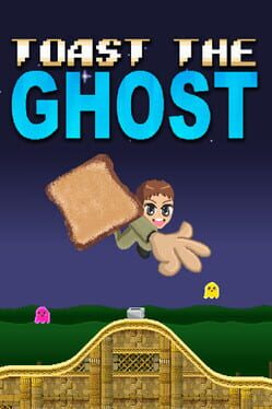 Toast the Ghost