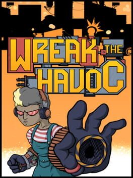 Wreak the Havoc