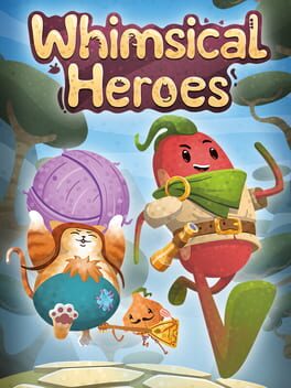 Whimsical Heroes