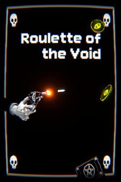 Roulette of the Void