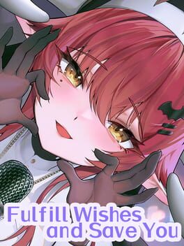Fulfill Wishes and Save You