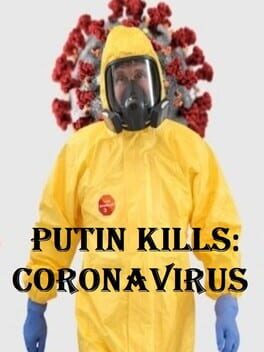 Putin Kills: Coronavirus
