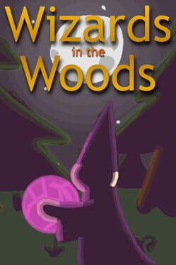 Wizards in the Woods