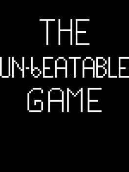 The Un-Beatable Game