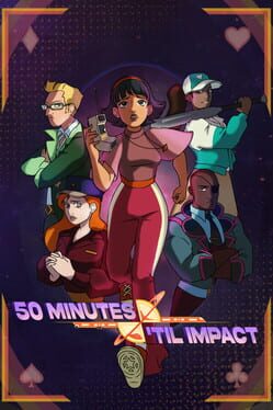 50 Minutes 'Til Impact