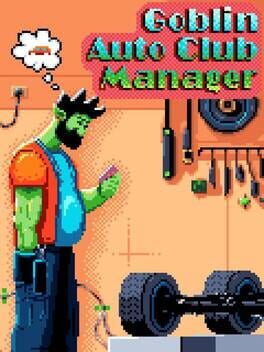 Goblin Auto Club Manager