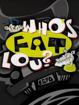 Who's Fat Lou?