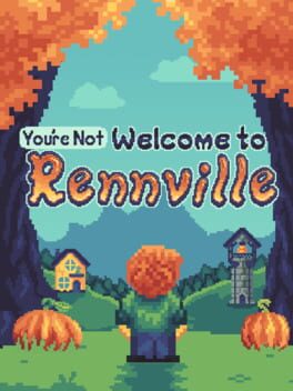 (You're Not) Welcome to Rennville