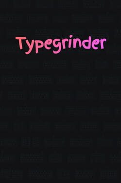 Typegrinder