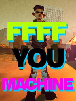 Ffff You Machine