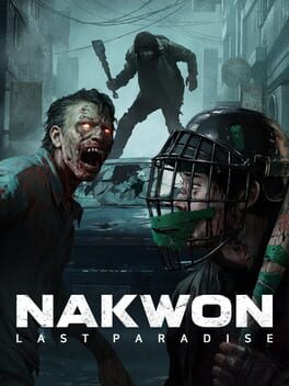 Nakwon: Last Paradise