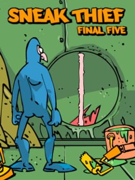 Sneak Thief 5: Final Five
