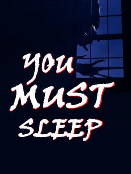 You Must Sleep